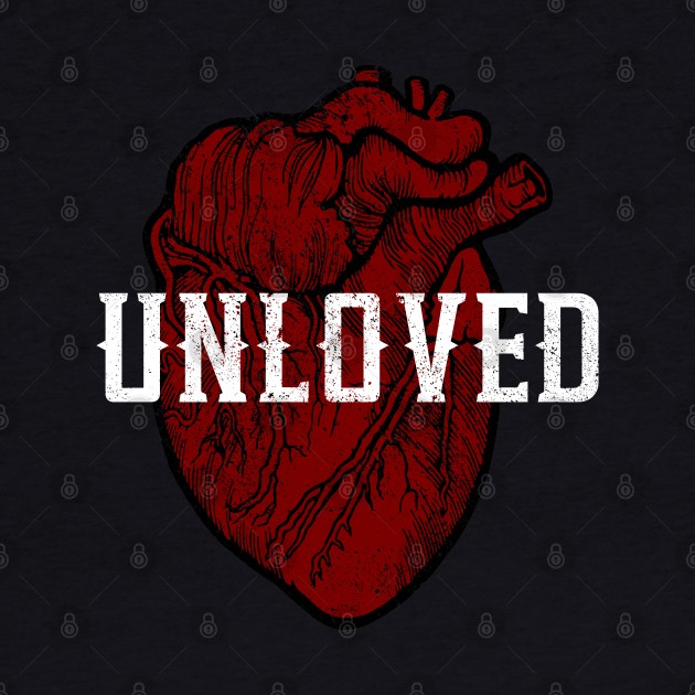 UNLOVED by Aries Custom Graphics